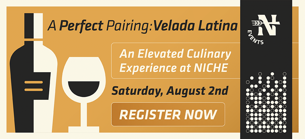 NICHE A Perfect Pairing Event - Velada Latina – An elevated culinary experience - bottle of wine, glass of wine, event details, NICHE logo